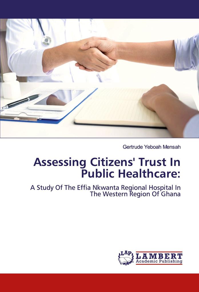 Assessing Citizens' Trust In Public Healthcare: