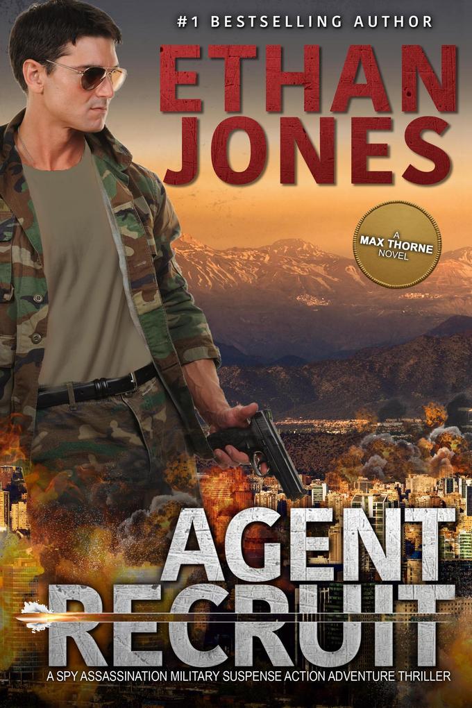 Agent Recruit - A Max Thorne Spy Thriller