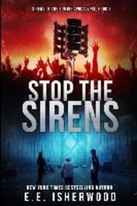 Stop the Sirens: Sirens of the Zombie Apocalypse Book 3
