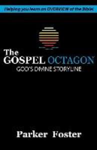 The Gospel Octagon: God‘s Divine Storyline