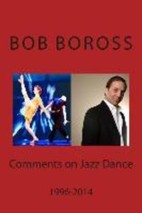 Comments on Jazz Dance 1996-2014