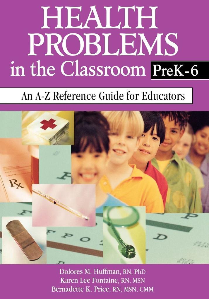 Health Problems in the Classroom Prek-6