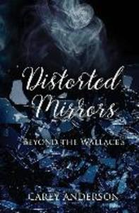 Distorted Mirrors: Beyond The Wallace‘s