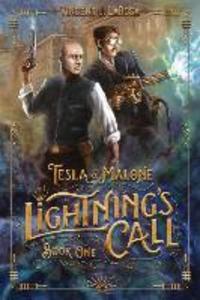 Tesla & Malone Lightning‘s Call Book One
