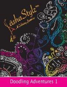 Doodling Adventures 1: SäshaStylz(TM) A Coloring Journey