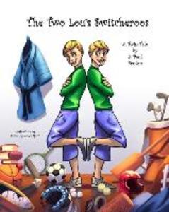 The Two Lou‘s Switcheroos: A Twin Tale