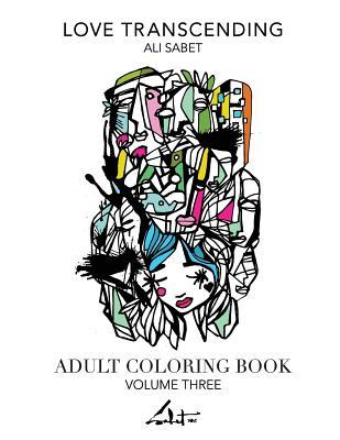 Adult Coloring Book by Ali Sabet Love Transcending