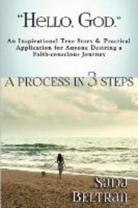 Hello God:  A Process in 3 Steps