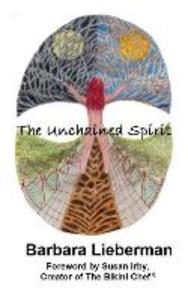 The Unchained Spirit: Or the glass is half-full but I‘ve forgotten where I put it