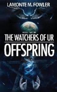 The Watchers of Ur: Offspring