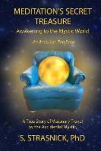 Meditation‘s Secret Treasure: Awakening to the Mystic World