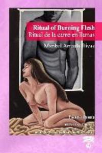 Ritual of Burning Flesh / Ritual de la carne en llamas