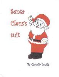 Santa Claus‘s Suit: A Christmas Memory Book