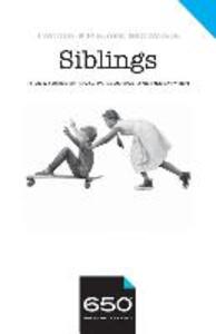 650 - Siblings: True Stories of Rivalry Reunions and Redemption
