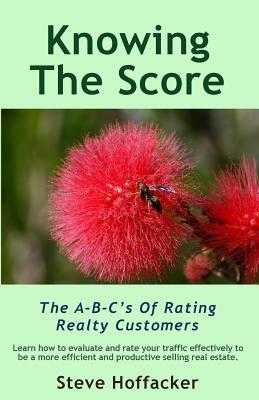 Knowing The Score: The A-B-C‘s Of Rating Realty Customers