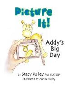 Picture It!: Addy‘s Big Day