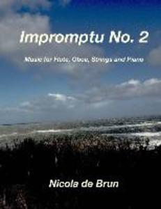 Impromptu No. 2: Music for Flute Oboe Strings and Piano
