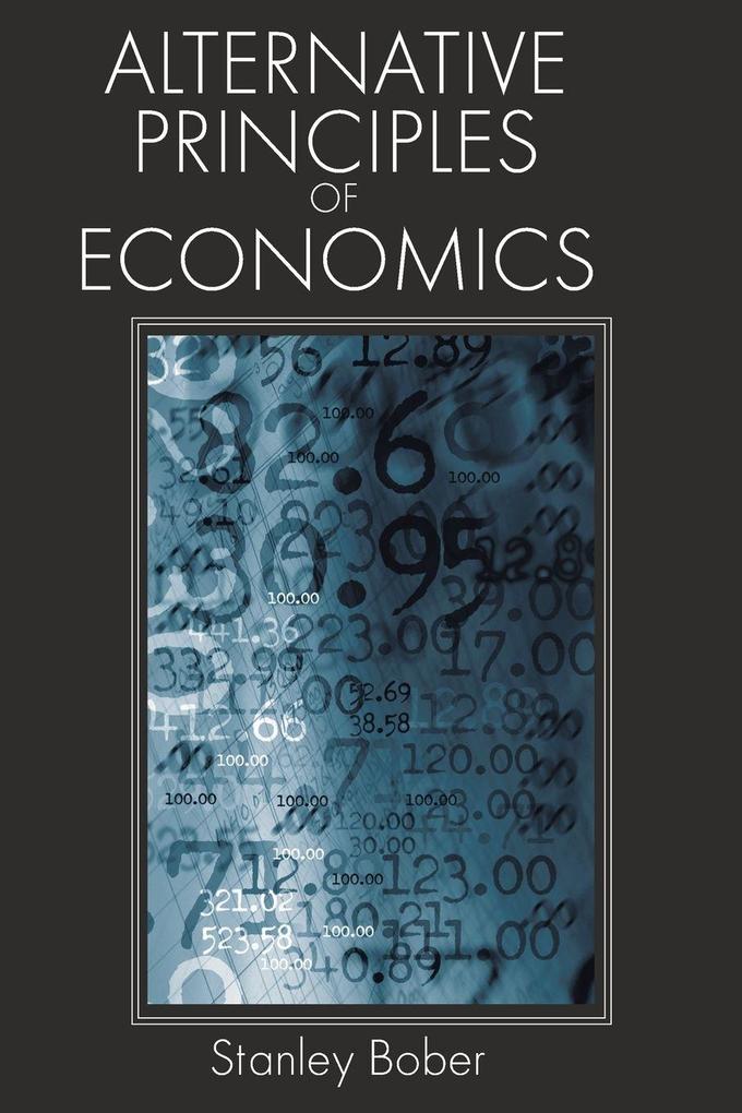 Alternative Principles of Economics