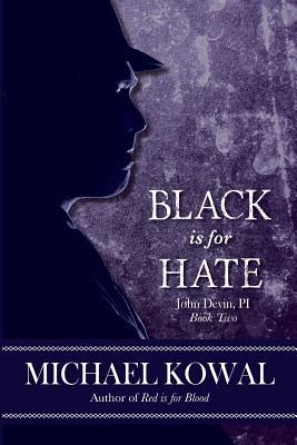 Black is for Hate: John Devin PI Book 2