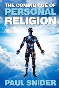 The Coming Age of Personal Religion