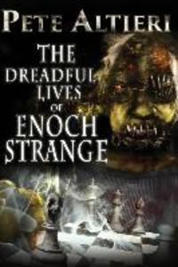 The Dreadful Lives of Enoch Strange