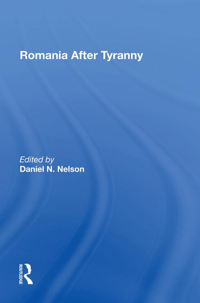 Romania After Tyranny