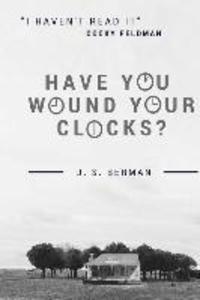 Have You Wound Your Clocks?: A chronicle of Cocky Feldman‘s anecdotes