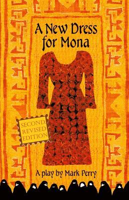 A New Dress for Mona: A play