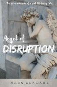 Angel of Disruption: The Grim Underside of a Real-Life Fairy Tale