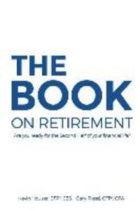The Book on Retirement: Are You Ready for the Second-Half of Your Financial Life?