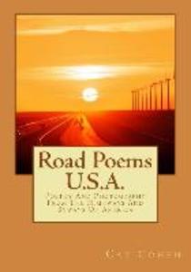 Road Poems U.S.A.: Poetry And Photography From The Highways And Byways Of America