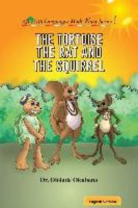 The Tortoise The Rat and The Squirrel