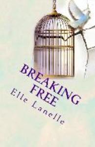 Breaking Free: The Story of Independence and Self-Discovery...