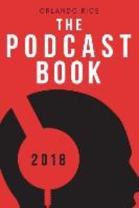 The Podcast Book 2018: The Directory of Top Podcasts