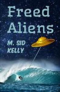 Freed Aliens: The 2nd Galactic Pool Novel