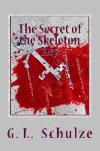 The Secret of the Skeleton Key: The Young Detectives‘ Mystery - Book Six