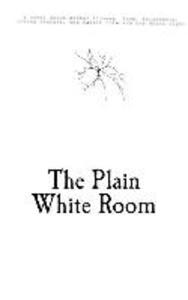 The Plain White Room