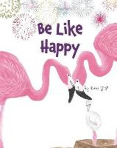 Be Like Happy