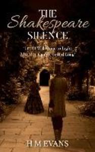 The Shakespeare Silence: ‘Truth Will Come to Light Murder Cannot be Hid Long‘