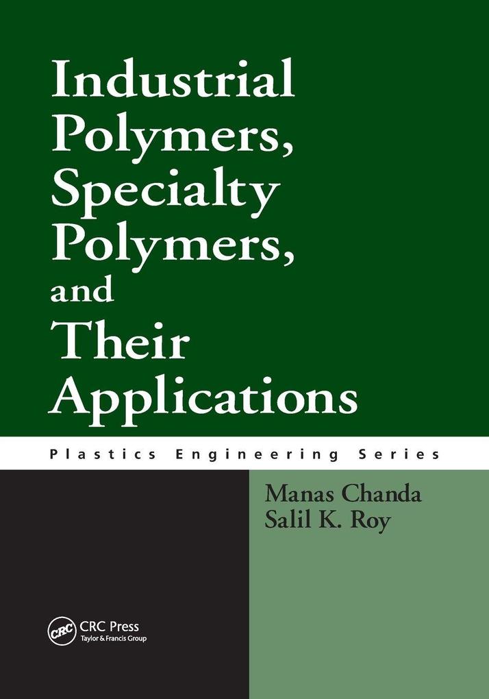 Industrial Polymers Specialty Polymers and Their Applications