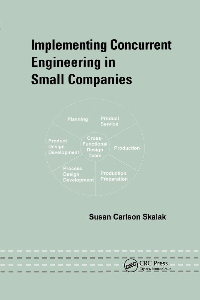 Implementing Concurrent Engineering in Small Companies