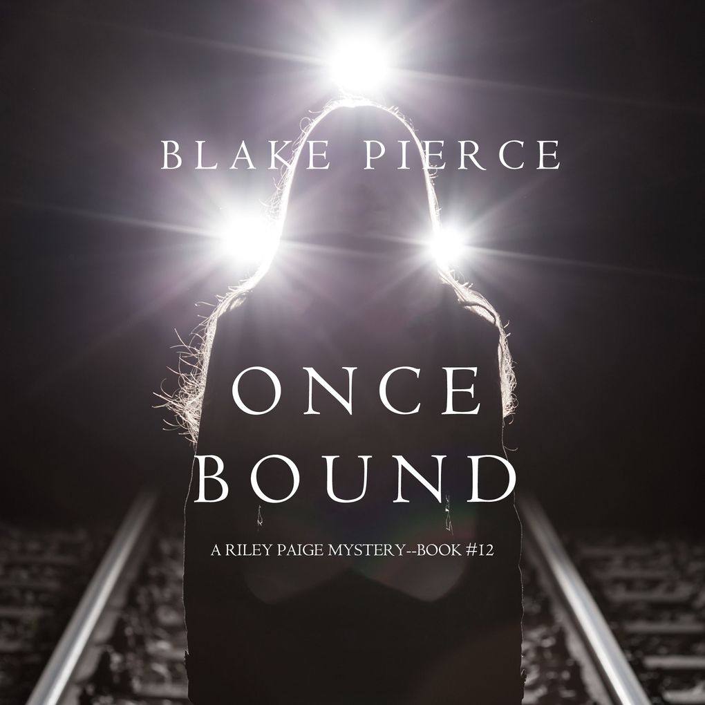 Once Bound (A Riley Paige MysteryBook 12)