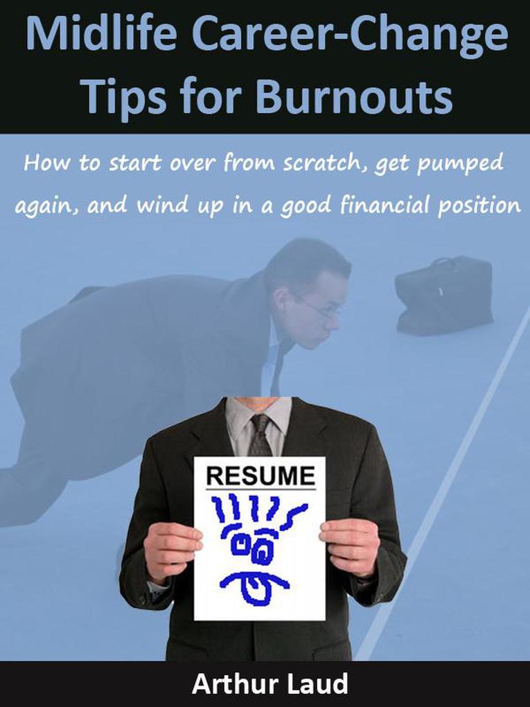Midlife Career-Change Tips for Burnouts