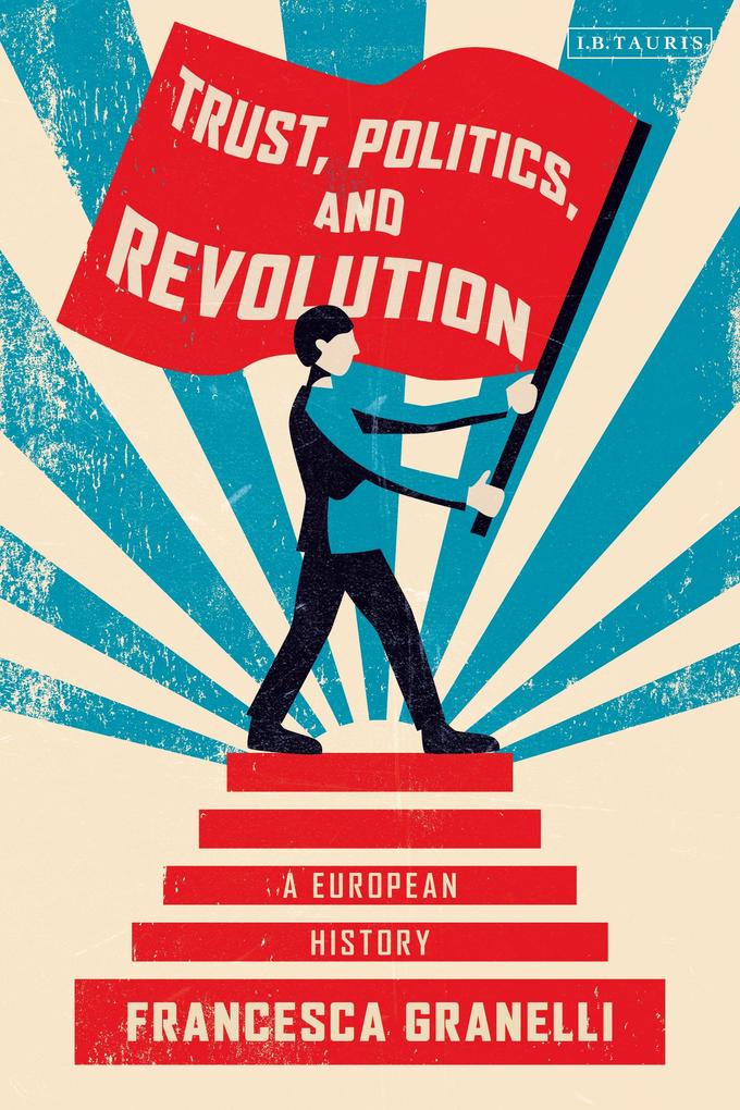 Trust Politics and Revolution