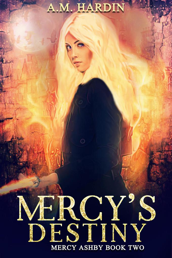 Mercy‘s Destiny (Mercy Ashby #2)