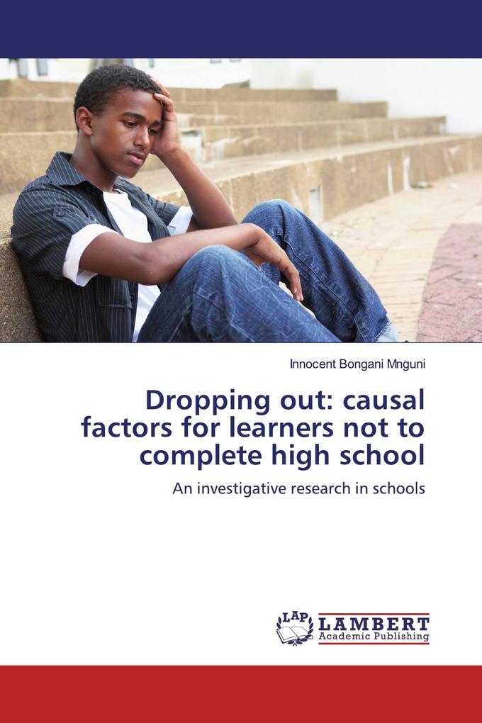Dropping out: causal factors for learners not to complete high school