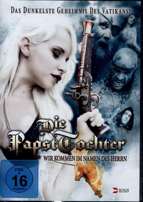 Die Papsttochter - Wir kommen im Namen des Herrn