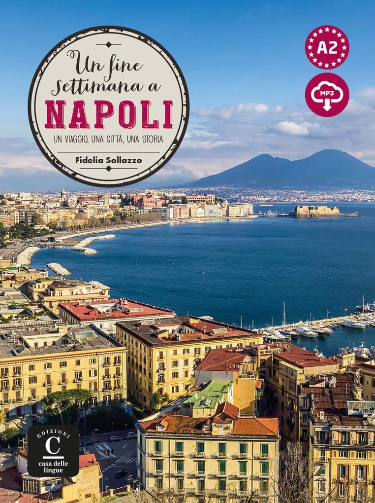 Un fine settimana a Napoli. Lektüre + Audio-mp3
