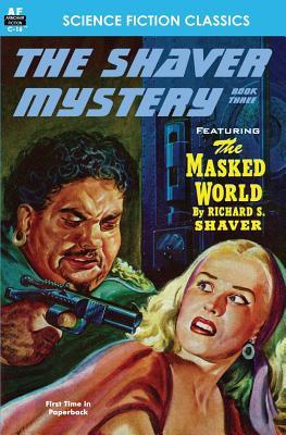 Shaver Mystery The Book Three