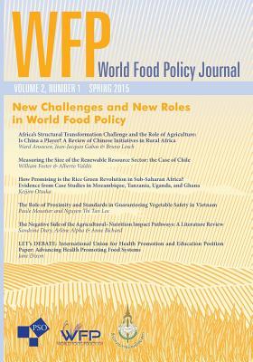 New Challenges and New Roles in World Food Policy: Volume 2 Number1 of World Food Policy